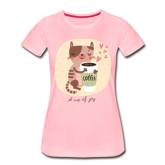 A Cup of Joy Cat and Coffee Women’s Premium T-Shirt - pink