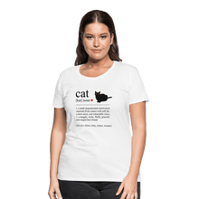 Load image into Gallery viewer, Cat Definition Black Text Women’s Premium T-Shirt - white
