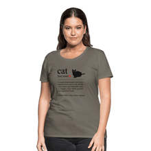 Load image into Gallery viewer, Cat Definition Black Text Women’s Premium T-Shirt - asphalt gray
