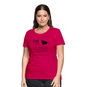 Cat Definition Black Text Women’s Premium T-Shirt - dark pink