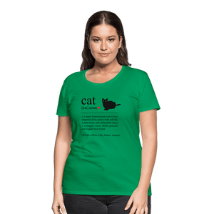 Cat Definition Black Text Women’s Premium T-Shirt - kelly green