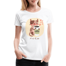 Load image into Gallery viewer, A Cup of Joy Cat and Coffee Women’s Premium T-Shirt - white
