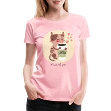 Load image into Gallery viewer, A Cup of Joy Cat and Coffee Women’s Premium T-Shirt - pink
