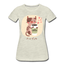 Load image into Gallery viewer, A Cup of Joy Cat and Coffee Women’s Premium T-Shirt - heather oatmeal
