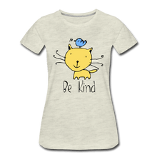 Load image into Gallery viewer, Be Kind Cat and Bird Women’s Premium T-Shirt - heather oatmeal
