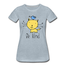 Load image into Gallery viewer, Be Kind Cat and Bird Women’s Premium T-Shirt - heather ice blue
